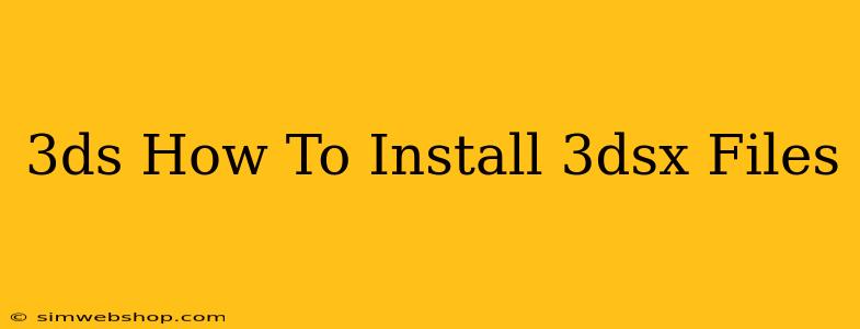 3ds How To Install 3dsx Files
