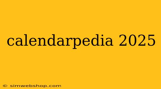 calendarpedia 2025