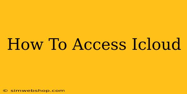 How To Access Icloud