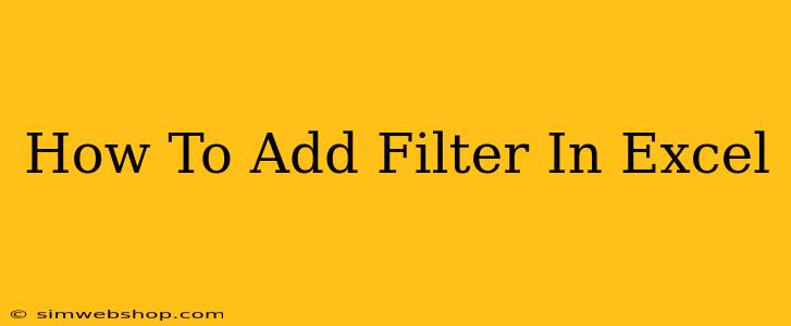 How To Add Filter In Excel