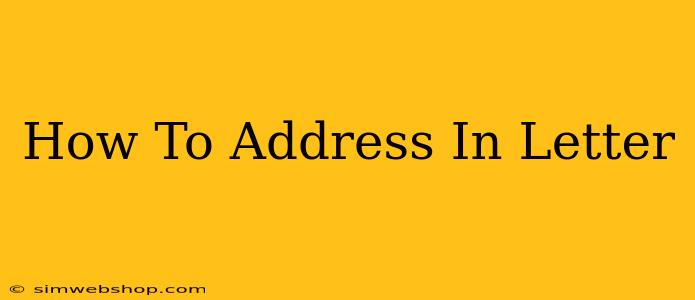 How To Address In Letter