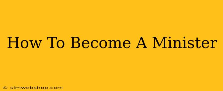 How To Become A Minister