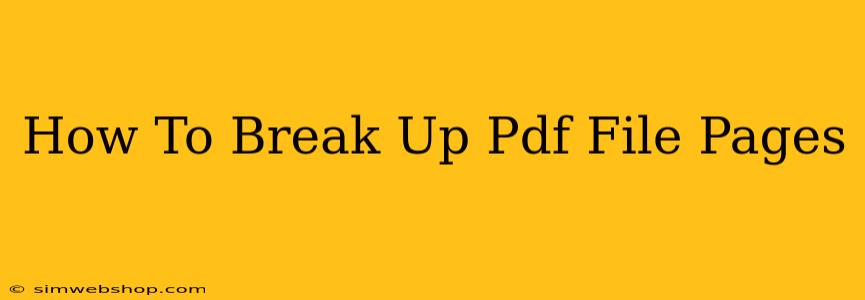 How To Break Up Pdf File Pages