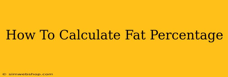 How To Calculate Fat Percentage