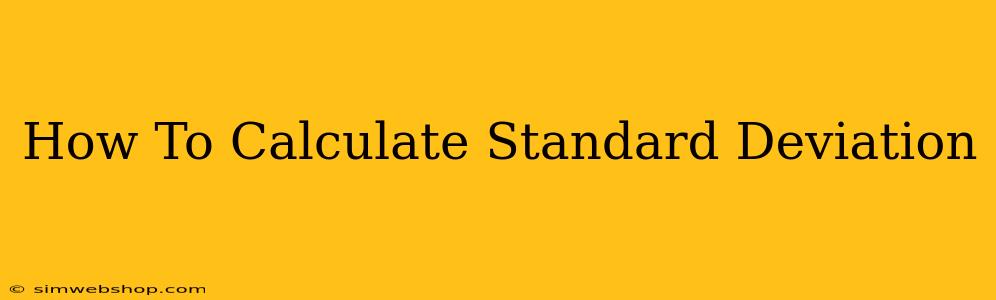 How To Calculate Standard Deviation