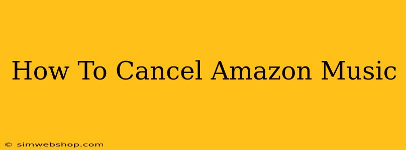 How To Cancel Amazon Music