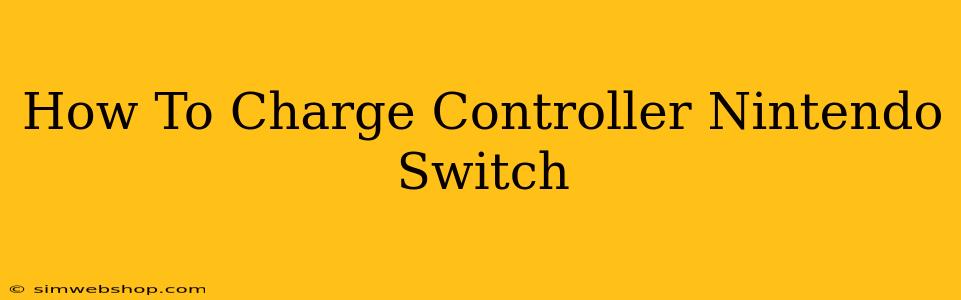 How To Charge Controller Nintendo Switch