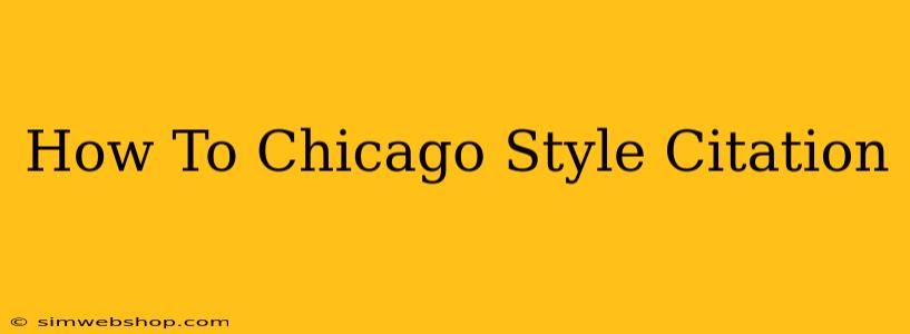 How To Chicago Style Citation