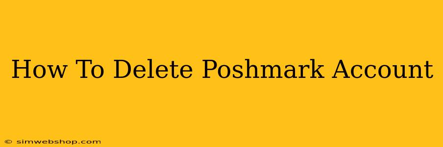 How To Delete Poshmark Account