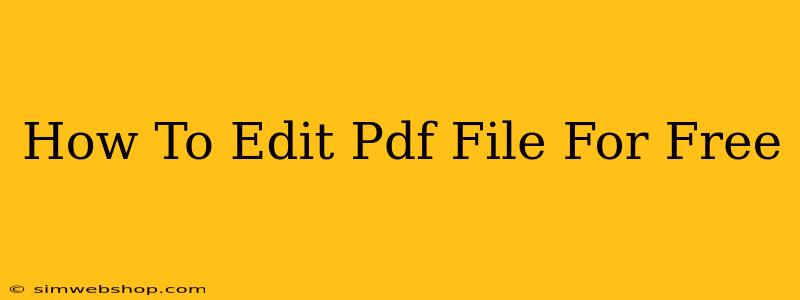 How To Edit Pdf File For Free