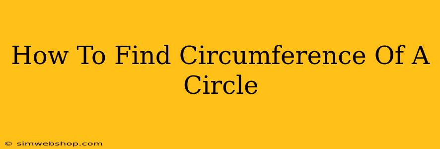 How To Find Circumference Of A Circle