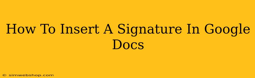 How To Insert A Signature In Google Docs