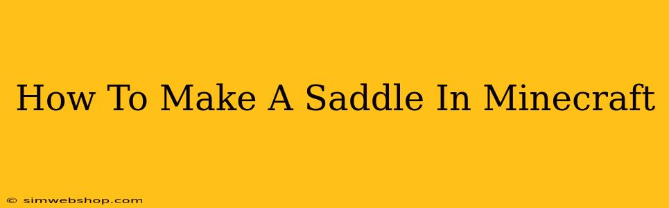 How To Make A Saddle In Minecraft