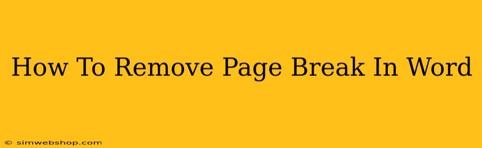 How To Remove Page Break In Word