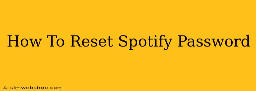 How To Reset Spotify Password