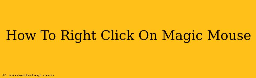 How To Right Click On Magic Mouse