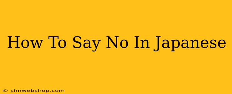 How To Say No In Japanese