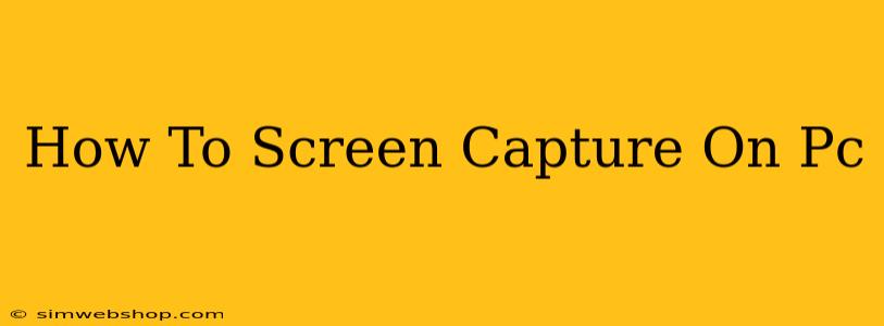 How To Screen Capture On Pc