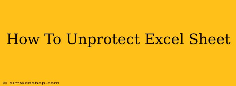 How To Unprotect Excel Sheet