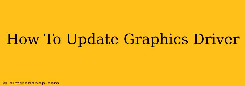 How To Update Graphics Driver